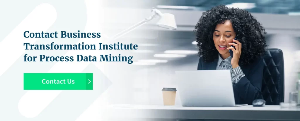 03 CTA Contact Business Transformation Institute For Process Data Mining